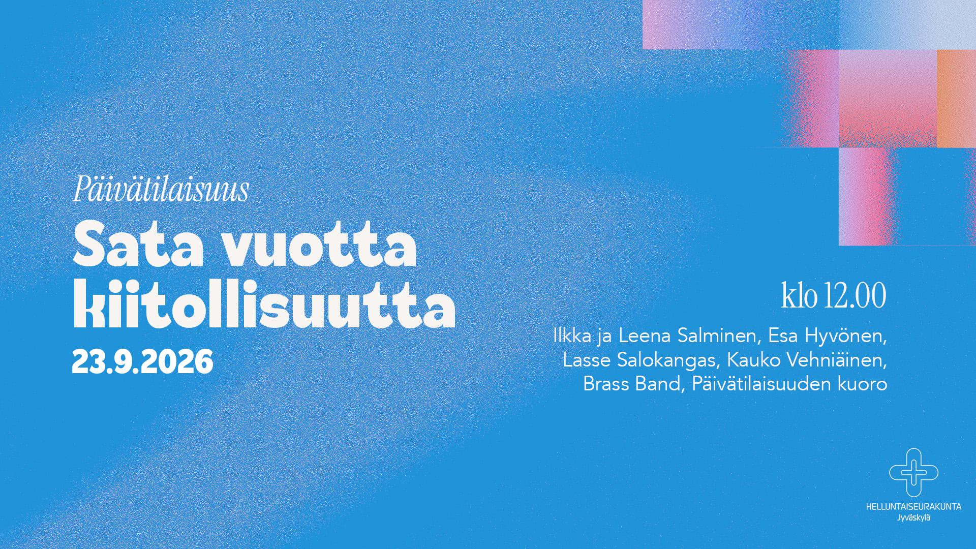 Sata vuotta kiitollisuutta -päivätilaisuus